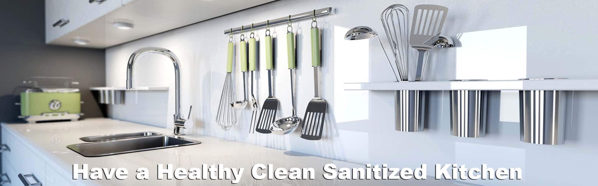 Have a Healthy Clean Sanatized Kitchen